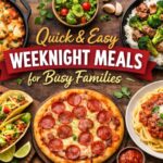 Quick Healthy Weeknight Meals